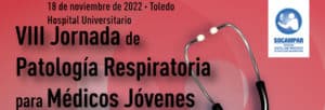 [JORNADA] VIII Jornada de Patología Respiratoria para Médicos Jóvenes Toledo, 18 de noviembre de 2022